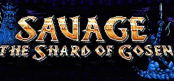 SAVAGE: The Shard of Gosen