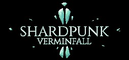 Shardpunk: Verminfall