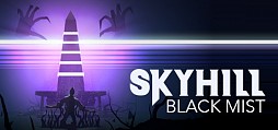 SKYHILL: Black Mist