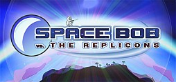 Space Bob vs. The Replicons