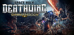 Space Hulk: Deathwing - Enhanced Edition