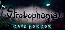 Strobophagia: Rave Horror