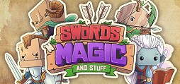 Swords 'n Magic and Stuff