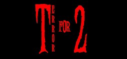 Terror for Two