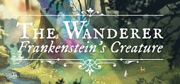 The Wanderer: Frankenstein's Creature