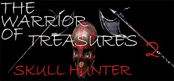 The Warrior Of Treasures 2: Skull Hunter