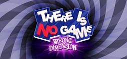 There Is No Game : Wrong Dimension