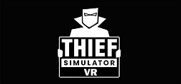 Thief Simulator VR